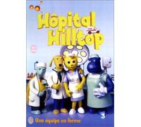 Hôpital Hiltop - Vol.3 : Une équipe en forme