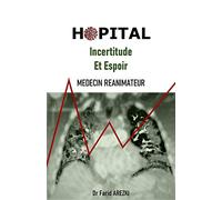 Hopital incertitude et espoir