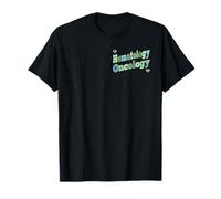 HÔPITAL INFIRMIÈRES MÉDECINS HÉMATOLOGIE ONCOLOGIE T-Shirt