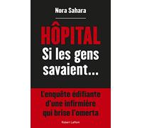Hôpital, si les gens savaient
