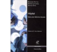 Hôpital: Vers une réforme réussie.