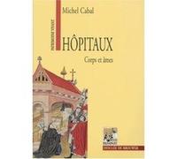 Hôpitaux - Corps Et Âmes