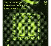 Clutchy Hopkins – Music Is My Medicine – Import