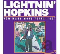 Hopkins, Lightnin' - How Many More Years I Got [Import]