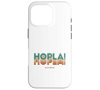 Hopla! Vocabulaire Alsacien Cadeau Alsace Alsacienne Coque pour iPhone 16 Pro