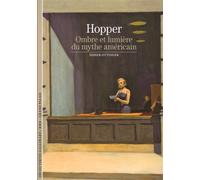 Hopper Ombre et lumière du mythe américain - Didier Ottinger - Gallimard - Poche - Essai
