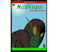Hopperman: Une Nouvelle ère
