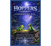 Hoppers (2026): A Comprehensive Movie Review: Analyzing Themes, Production Choices, Audience Reception, and Artistic Vision