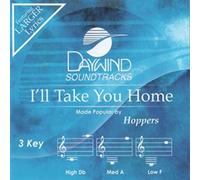 Hoppers - I'll Take You Home [Accompaniment/Performance Track] (Daywind Soundtracks Contemporary)