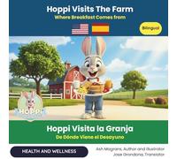 Hoppi Visits The Farm (English-Spanish Edition): Where Food Comes From