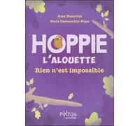 Hoppie l'alouette - Rien n'est impossible