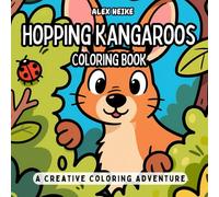 Hopping Kangaroos Coloring Book: 45 Fun and Energetic Designs for Creative Kids and Adults Who Love Animals with Inspirational Bible Verses