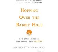 Hopping over the Rabbit Hole by Anthony Scaramucci Inconnu (Auteur)