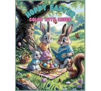 Hoppy Easter, Color with Cheer! Eggs and Fun, Spring is Here!: A Whimsical Easter Coloring Book for Kids with Rhymes, Spring Scenes, and Magical Adventures