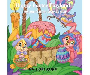 Hoppy Easter Playland: Fun and Playful coloring book