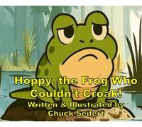 Hoppy, the Frog Who Couldn’t Croak!