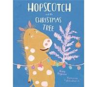 Hopscotch and the Christmas Tree by Katy Segrove Katy Segrove (Auteur)