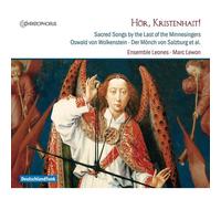 Hor, Kristenhait ! : Chansons Pieuses Allemandes De L'automne Du Moyen-Age
