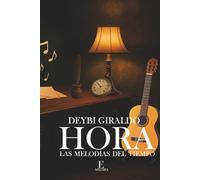 HORA: LAS MELODÍAS DEL TIEMPO