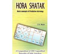 Hora Shatak | Basic Concepts of Predictive Astrology | 100 Principles of Vedic Jyotish by J.N. Bhasin