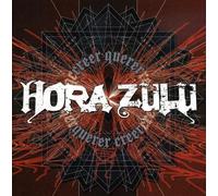 Hora Zulu - Querer Creer [Import]