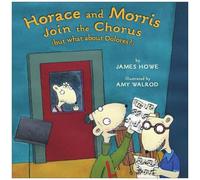 Horace And Morris Join The Chorus (But What About Dolores?)