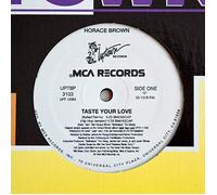 HORACE BROWN - HORACE BROWN / TASTE YOUR LOVE