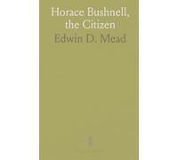 Horace Bushnell, the Citizen