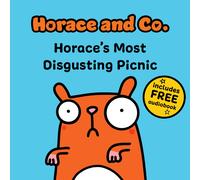 Horace & Co: Horace's Most Disgusting Picnic