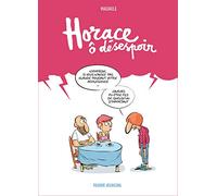 Horace, ô désespoir – Fluide Glacial