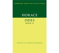 Horace Odes Book II by Horace Stephen Horace, (Auteur)