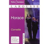 Horace (Petits Classiques Larousse Texte Integral) by Pierre Corneille (2008-01-31)