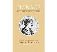 Horace Satires and Epistles Edward P. Morris (Auteur)
