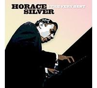 Horace Silver - The Very Best