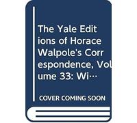 Horace Walpole`S Correspondence With The Countess Of Ossory V33 Pt2