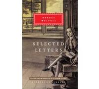 Horace Walpole Selected Letters Horace Walpole, William Hadley, Stephen Clarke (Auteur)