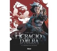 Horacio d'Alba - Tome 03 Jérôme Le Gris (Auteur), Nicolas Siner (Dessinateur)