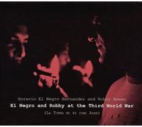 Horacio El Negro Hernandez - Negro & Robby à la troisième guerre mondiale