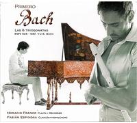 Horacio Franco - Primero Bach 6 Triosonatas BWV 525-530 [Import]