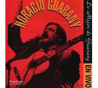 Horacio Guarany - Lo Mejor: en Vivo
