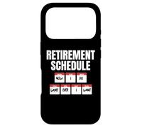 Horaire de Retraite : Maintenant, Je Fais ce Que Je Veux Coque pour iPhone 17 Pro