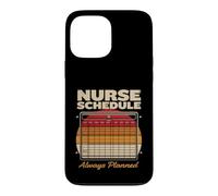 Horaire d'infirmière Amusant Toujours planifié rétro Coque pour iPhone 13 Pro Max