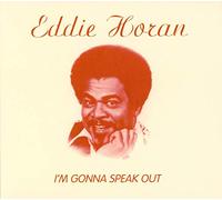 Horan, Eddie - I'm Gonna Speak Out-Digi