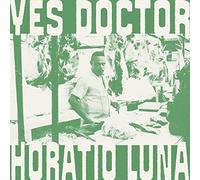 Horatio Luna - Yes Doctor