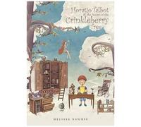Horatio Talbot & The Secret Of The Crinkleberry Tree