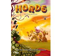 HORDE - Das erste Zeitalter, Bd. 4: Vom Heldenschein zum Heldensein: Der vierte offizielle Comic zum H.O.R.D.E.-Pen-&-Paper!