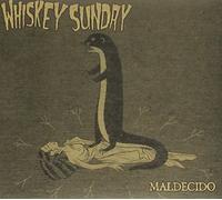 Whiskey Sunday - Maldecido