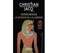 Horemheb - Le retour de la lumière - Christian Jacq - Pocket - Poche - Roman