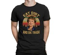 HOREUDAR VTG Eat Dirt and Die Trash Blanche Golden Girls Retro Men's T-Shirt Black XL
