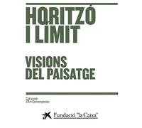 Horitzó i límit: Visions del paisatge